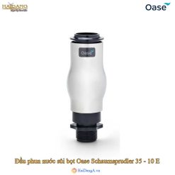 Đầu phun nước sủi bọt Oase Schaumsprudler 35 - 10 E