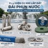 Phụ kiện lắp đặt đài phun nước nhạc nước