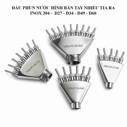 Đầu phun nước hình bàn tay nhiều tia ra inox 304 D27 D34 D49 D60